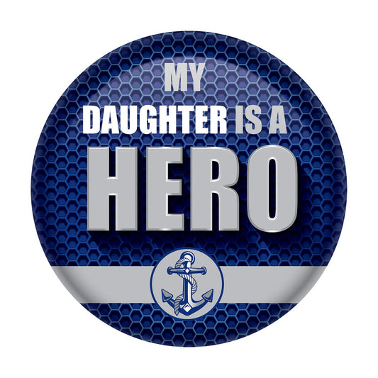 Beistle My Daughter Is A Hero Button - Party Supply Decoration for Patriotic