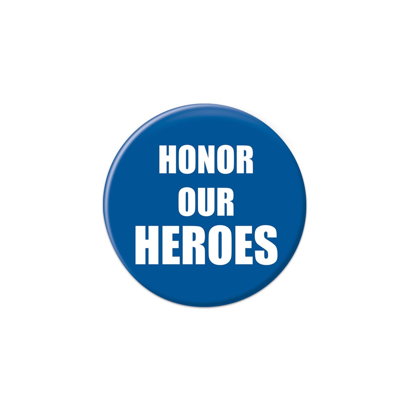 Beistle Honor Our Heroes Button - Party Supply Decoration for Patriotic