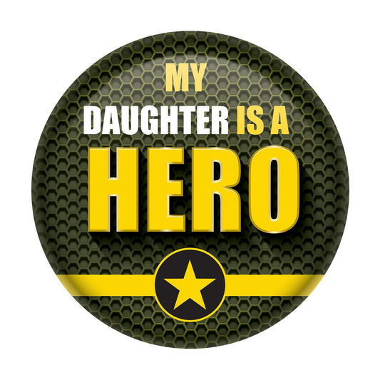 Beistle My Daughter Is A Hero Button - Party Supply Decoration for Patriotic