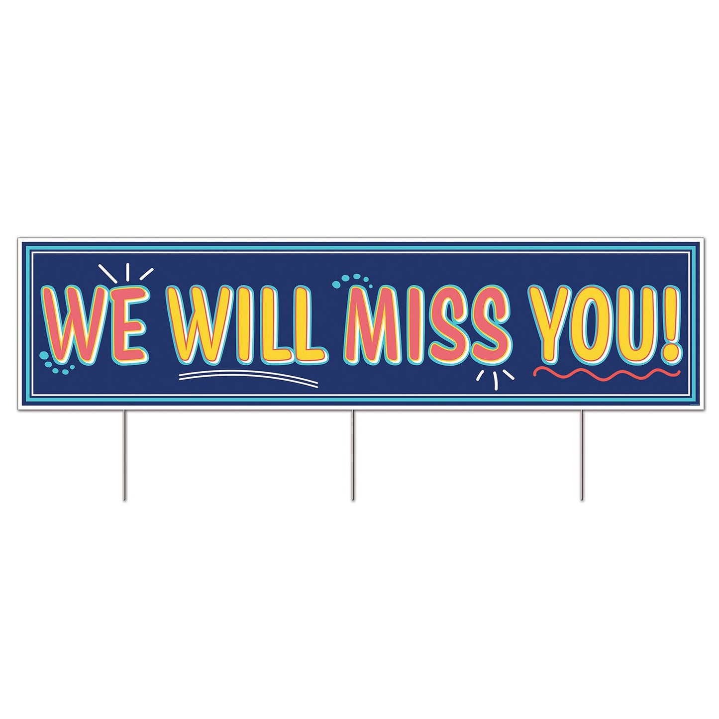 Plastic Jumbo We Will MissYou! Yard Sign