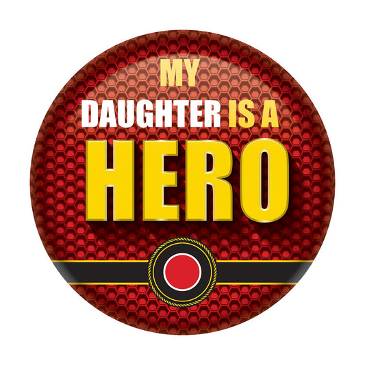 Beistle My Daughter Is A Hero Button - Party Supply Decoration for Patriotic